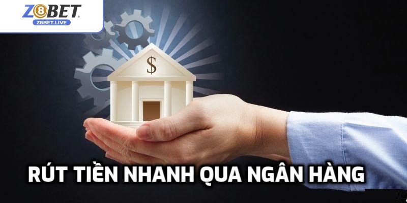Bet thủ có thể rút tiền qua tài khoản ngân hàng