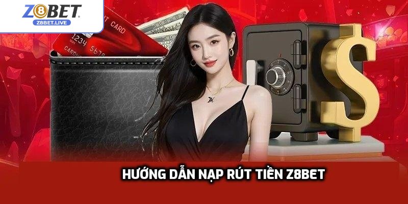 Hướng dẫn nạp rút tiền