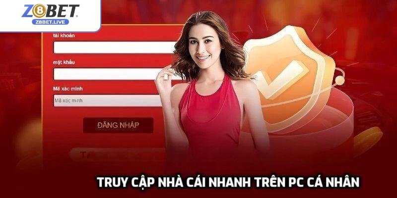 Truy cập nhà cái nhanh trên PC cá nhân