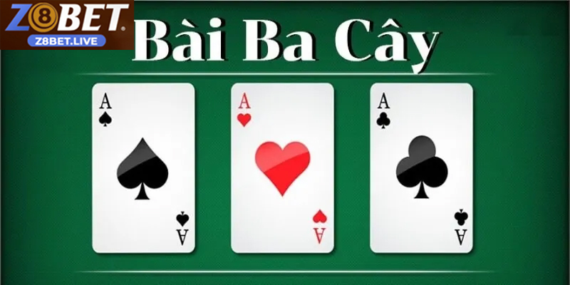 Chơi 3 Cây Online Và Nhận Phần Thưởng Hấp Dẫn Tại Z8BET Bí quyết chơi 3 Cây online hiệu quả được cao thủ chia sẻ