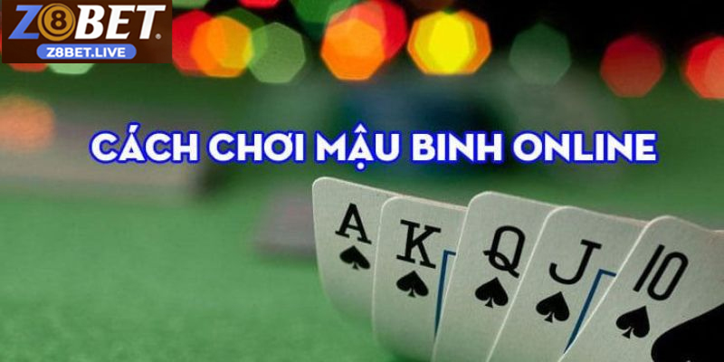 cach choi mau binh 3 1