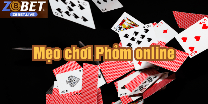 Hướng Dẫn Chi Tiết Cách Chơi Phỏm Z8BET Cho Người Mới Hướng dẫn chơi Phỏm đúng luật và cách tính điểm khi kết thúc ván