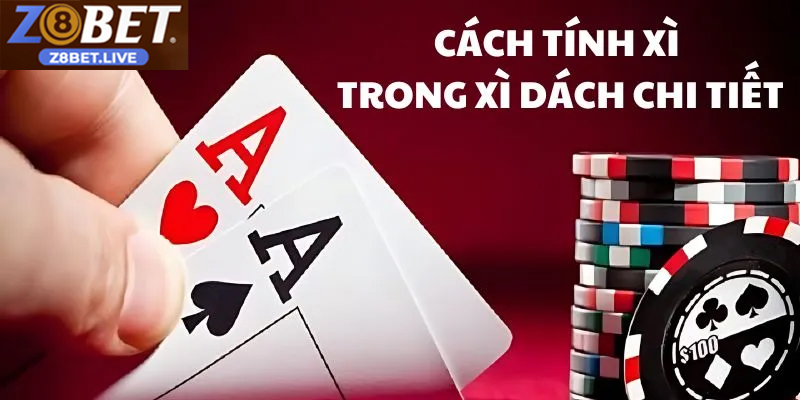 Con Át Trong Xì Dách Tại Z8BET: Lá Bài Quyết Định Ván Cược Bí quyết dùng con Át trong Xì Dách giúp bạn thắng lớn