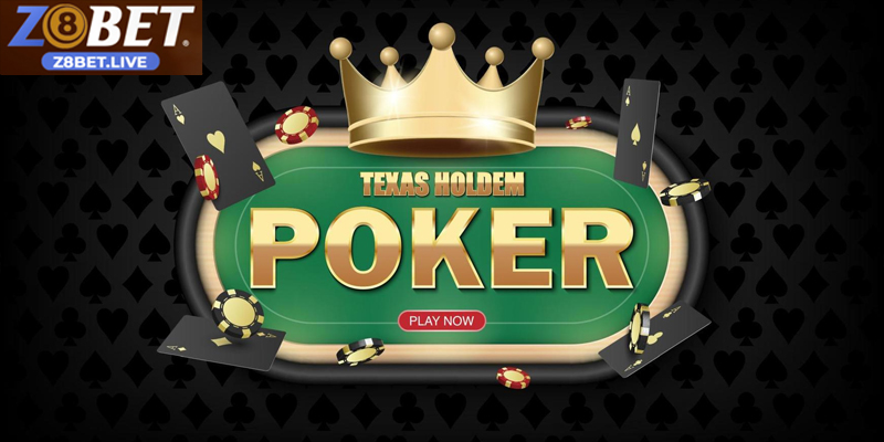 Poker Z8BET: Trò Chơi Trí Tuệ, Cơ Hội Sinh Lời Từ Kỹ Năng Các kiểu chơi Poker phổ biến và cách phân biệt từng biến thể