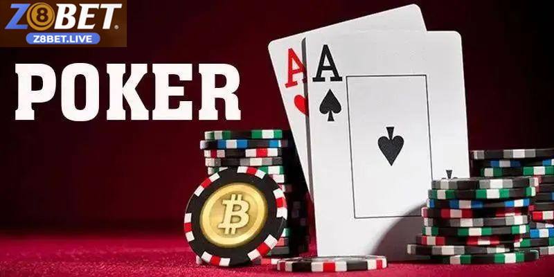 Poker Online Z8BET – Sân Chơi Đỉnh Cao Dành Cho Cược Thủ Poker online là gì và tại sao lại thu hút người chơi toàn cầu