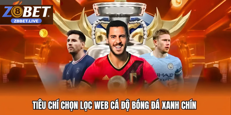 Web Cá Độ Bóng Đá Z8BET – Nền Tảng Cá Cược Chuyên Nghiệp Trải nghiệm cá cược đỉnh cao tại web cá độ bóng đá